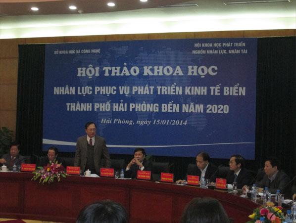 Hội thảo khoa học Nhân lực phục vụ phát triển kinh tế biển thành phố Hải Phòng đến năm 2020 